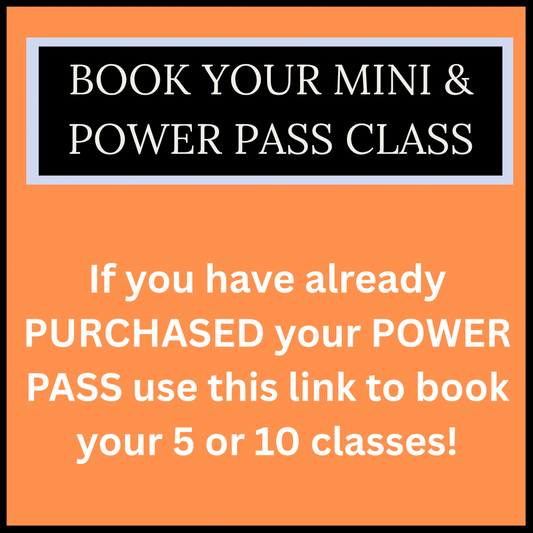 BOOK YOUR MINI & POWER CLASSES!